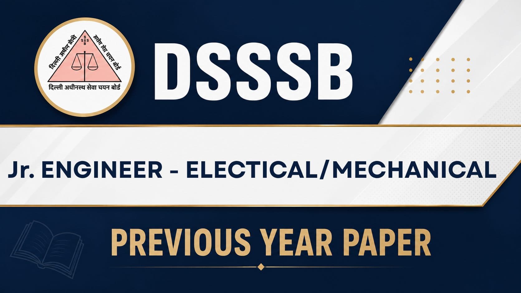 DSSSB Junior Engineer Electrical / Mechanical